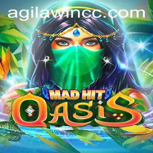 Exploring MadHitOasis: A Dive into the Engaging World of AgilaWin